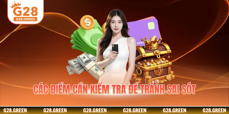 Các điểm cần kiểm tra để tránh sai sót