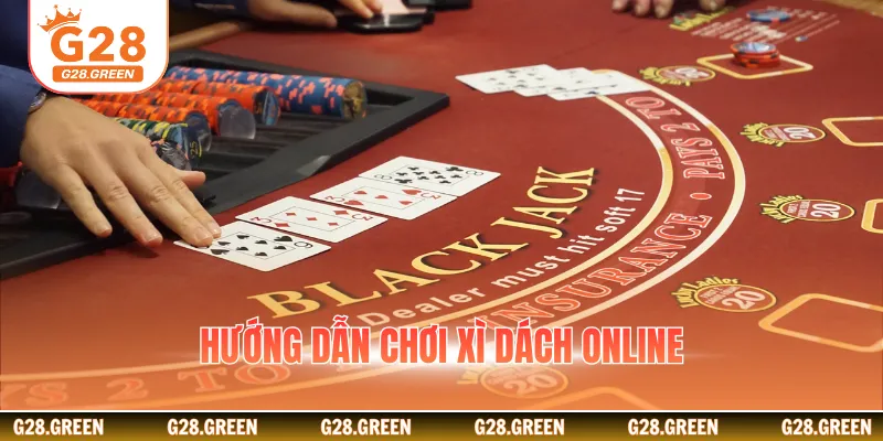 Hướng dẫn chơi xì dách online