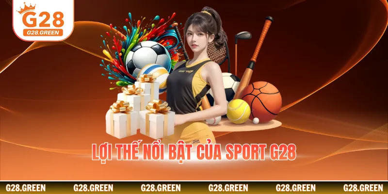 Lợi thế nổi bật của sport G28